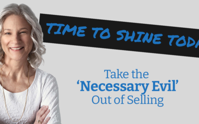 Take the ‘Necessary Evil’ out of Selling
